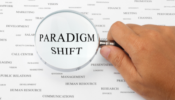Paradigm Shift in today's business world
